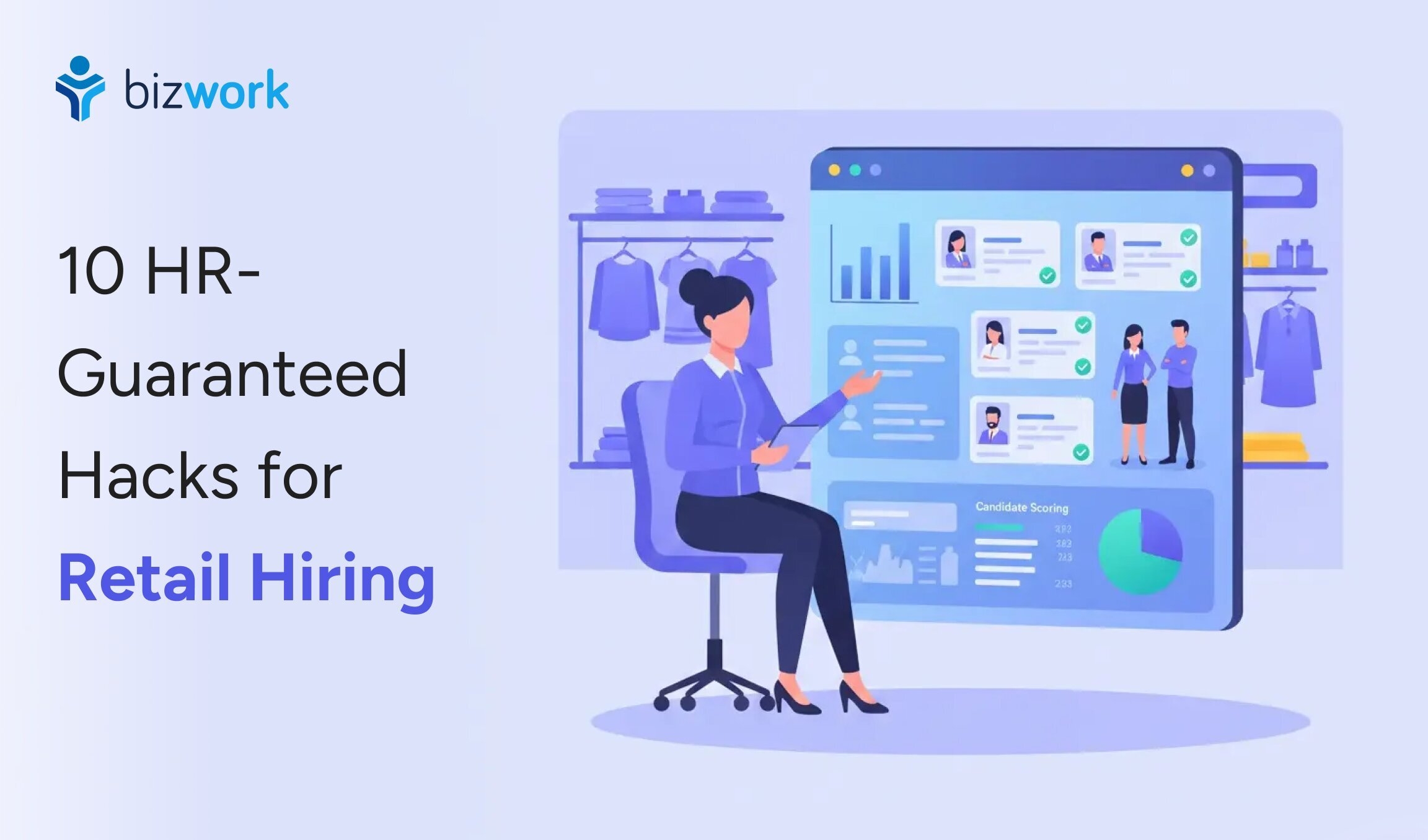 Retail Hiring in 2026: 10 Top Recruiting Hacks That Work
